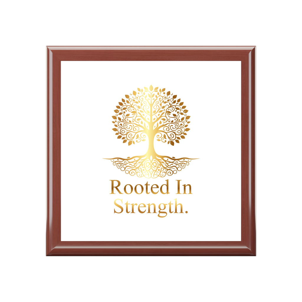 Elegant Box with 'Rooted In Strength' Design