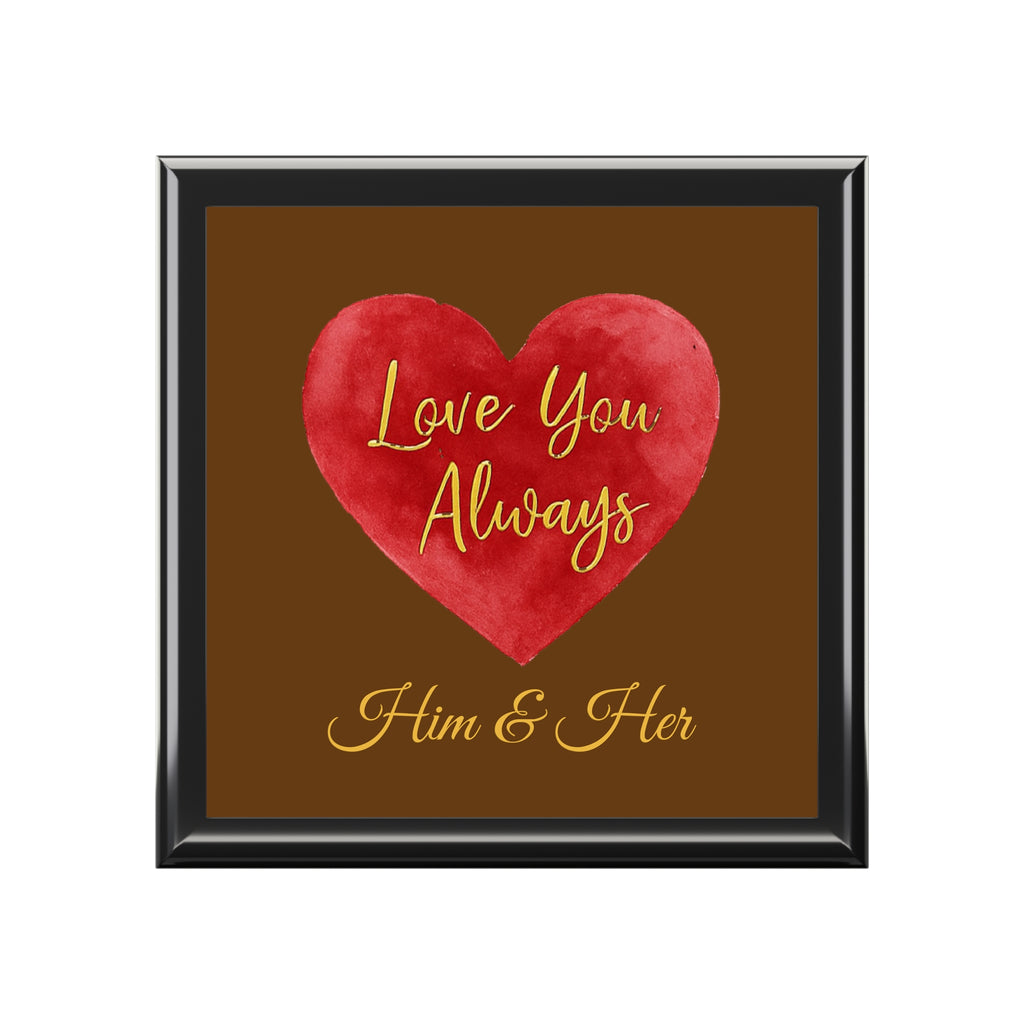 Personalized Love You Always Box for Him & Her
